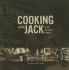 Cooking With Jack: the New Jack Daniel's Cookbook