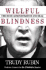 Willful Blindness: the Bush Administration and Iraq