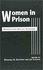 Woman in Prison: Gender and Social Control