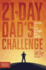 The 21-Day Dad's Challenge: Three Weeks to a Better Relationship With Your Kids