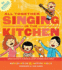 All Together Singing in the Kitchen: Creative Ways to Make and Listen to Music as a Family [With Cd (Audio)]