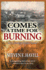 Comes a Time for Burning (Dr. Thomas Parks)