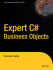 Expert C# Business Objects (Books for Professionals By Professionals)