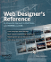 Web Designer's Reference: an Integrated Approach to Web Design With Xhtml and Css