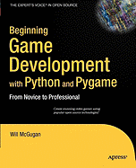 beginning game development with python and pygame from novice to profession
