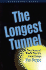 Longest Tunnel: True Story of World War II's Great Escape (Bluejacket Books)