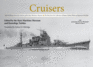 Cruisers: Selected Photos From the Archives of the Kure Maritime Museum, the Best From the Collection of Shizuo Fukui's Photos of Japanese Warships (the Japanese Naval Warship Photo Albums)