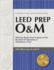 Leed Prep O&M: What You Really Need to Know to Pass the Leed Ap Operations & Maintenance Exam