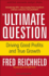 The Ultimate Question: Driving Good Profits and True Growth Reichheld, Fred