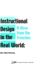 Instructional Design in the Real World: a View From the Trenches