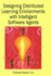 Designing Distributed Learning Environments With Intelligent Software Agents