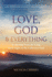 Love, God, and Everything: Awakening From the Long, Dark Night of the Collective Soul