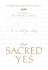 The Sacred Yes: Letters From the Infinite