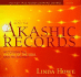 How to Read the Akashic Records: Accessing the Archive of the Soul and Its Journey