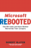 Microsoft Rebooted