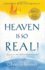 Heaven is So Real: Expanded With Testimonials