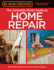 Black & Decker the Complete Photo Guide to Home Repair, 4th Edition (Black & Decker Complete Guide)