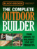 Black & Decker the Complete Outdoor Builder-Updated Edition: From Arbors to Walkways 150 Diy Projects (Black & Decker Complete Guide)