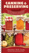 canning and preserving the techniques equipment and recipes to get started