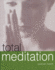 Total Meditation