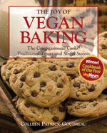 joy of vegan baking the compassionate cooks traditional treats and sinful's