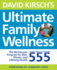 David Kirsch's Ultimate Family Wellness: the No Excuses Program for Diet, Exercise and Lifelong Health