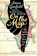 on the map a mind expanding exploration of the way the world looks