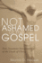 Not Ashamed of the Gospel