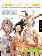 creative cloth doll faces using paints pastels fibers beading collage and's