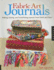 Fabric Art Journals: Making, Sewing, and Embellishing Journals From Cloth and Fibers (Quarry Book)