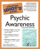 The Complete Idiot's Guide to Psychic Awareness, Second Edition