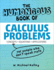 The Humongous Book of Calculus Problems: Translated for People Who Don't Speak Math