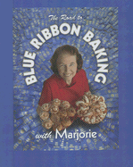 road to blue ribbon baking with marjorie