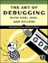The Art of Debugging With Gdb, Ddd, and Eclipse