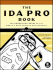 The Ida Pro Book: the Unofficial Guide to the World's Most Popular Disassembler