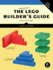 The Unofficial Lego Builder's Guide (Now in Color! )