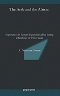 arab and the african experiences in eastern equatorial africa during a resi