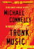 Trunk Music (Harry Bosch) Connelly, Michael and Hill, Dick