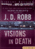 Visions in Death (in Death #19)