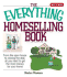 The Everything Homeselling Book: From the Open House to Closing the Deal, All You Need to Get the Most Money for Your Home!