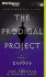 Prodigal Project, the: Exodus (the Prodigal Project)