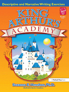 king arthurs academy descriptive and narrative writing exercises