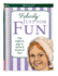 Felicity Just for Fun: the Make-It, Play-It, Solve-It Book of Fun!