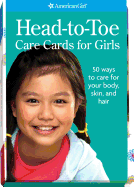 head to toe care cards for girls 50 ways to care for your body skin and hai