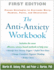 The Anti-Anxiety Workbook: Proven Strategies to Overcome Worry, Phobias, Panic, and Obsessions