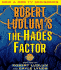 Robert Ludlum's the Hades Factor: a Covert-One Novel