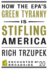 How the Epa's Green Tyranny is Stifling America Format: Paperback