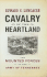 Cavalry in the Heartland: the Mounted Forces of the Army of Tennessee