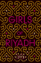 Girls of Riyadh: a Novel