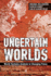Uncertain Worlds: World-Systems Analysis in Changing Times (Great Barrington Books)